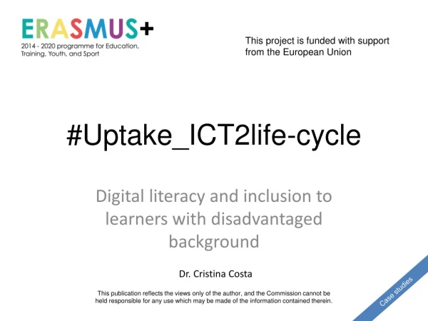 #Uptake_ICT2life-cycle