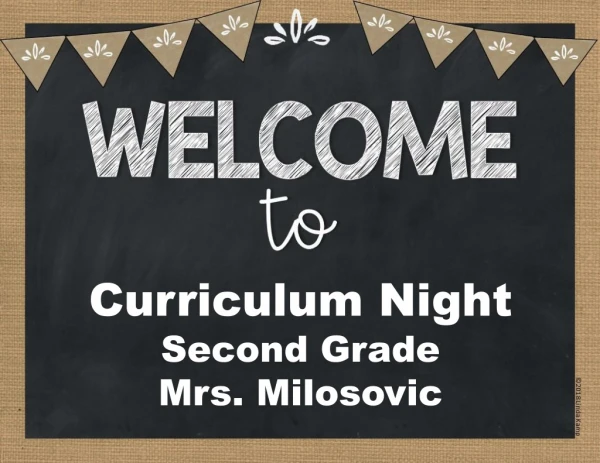 Curriculum Night Second Grade Mrs. Milosovic