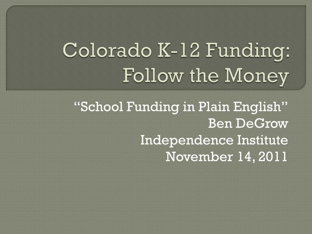 colorado k 12 funding follow the money