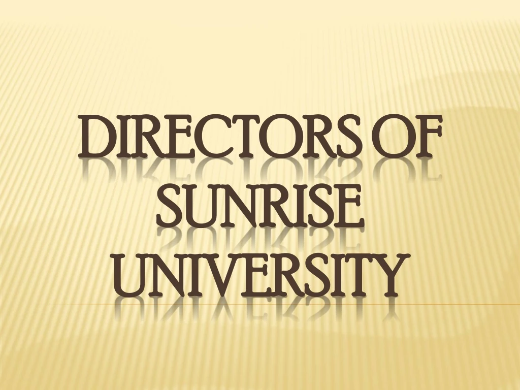 directors of sunrise university