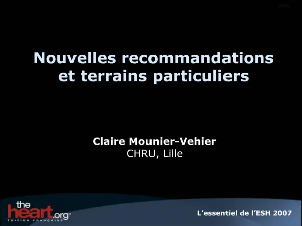 Nouvelles recommandations et terrains particuliers