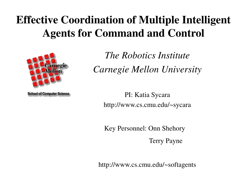 effective coordination of multiple intelligent agents for command and control