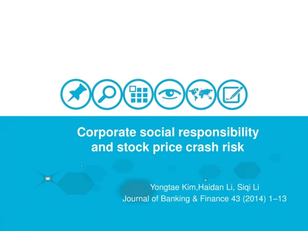 Corporate social responsibility and stock price crash risk