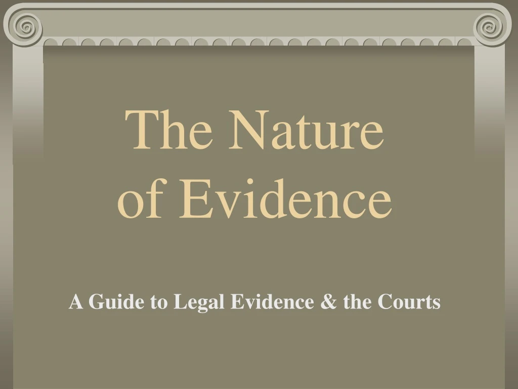 the nature of evidence