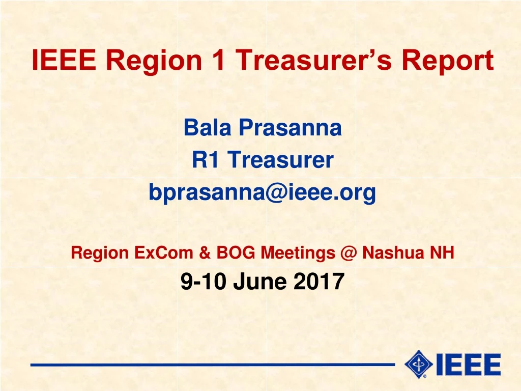ieee region 1 treasurer s report bala prasanna