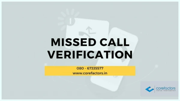 What are the uses of the missed call verification number