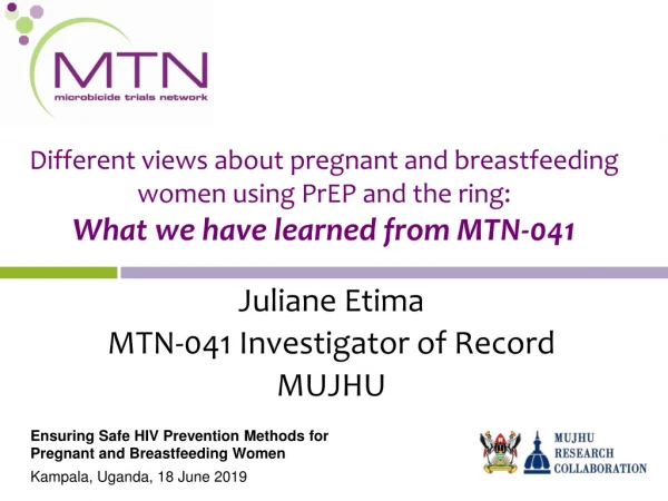 Juliane Etima MTN-041 Investigator of Record MUJHU