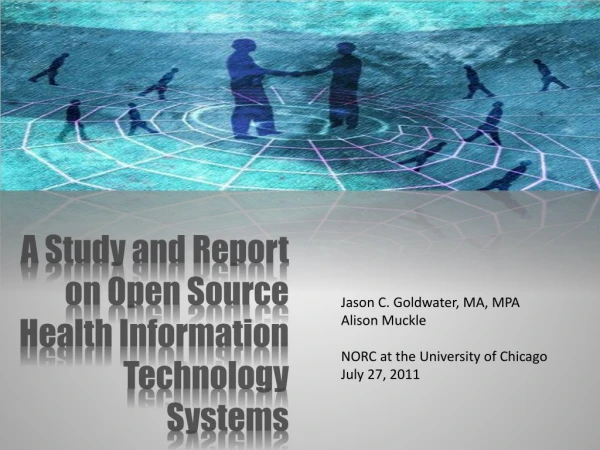 A Study and Report on Open Source Health Information Technology Systems