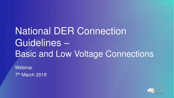 National DER Connection Guidelines – Basic and Low Voltage Connections