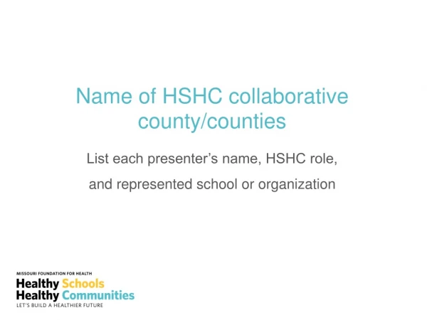List each presenter’s name, HSHC role, and represented school or organization