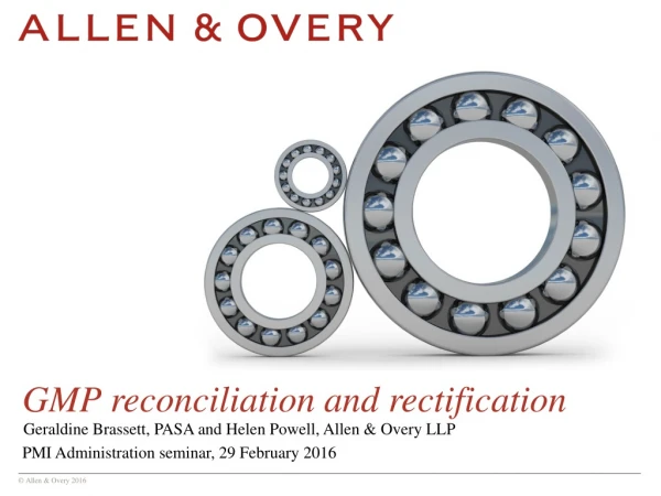 GMP reconciliation and rectification