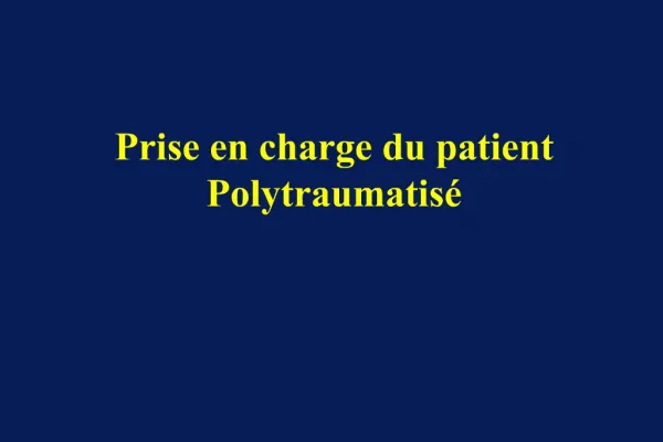 Prise en charge du patient Polytraumatis