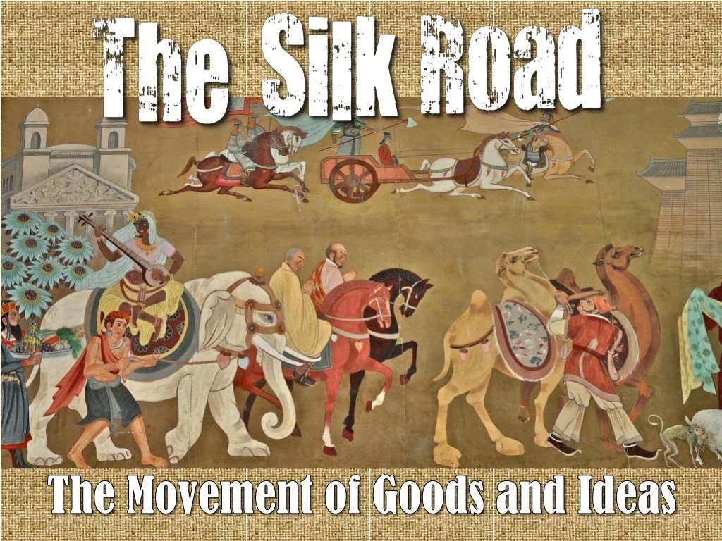 the movement of goods and ideas