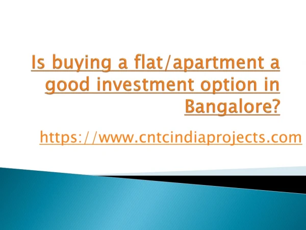 Is buying a flat/apartment a good investment option in Bangalore
