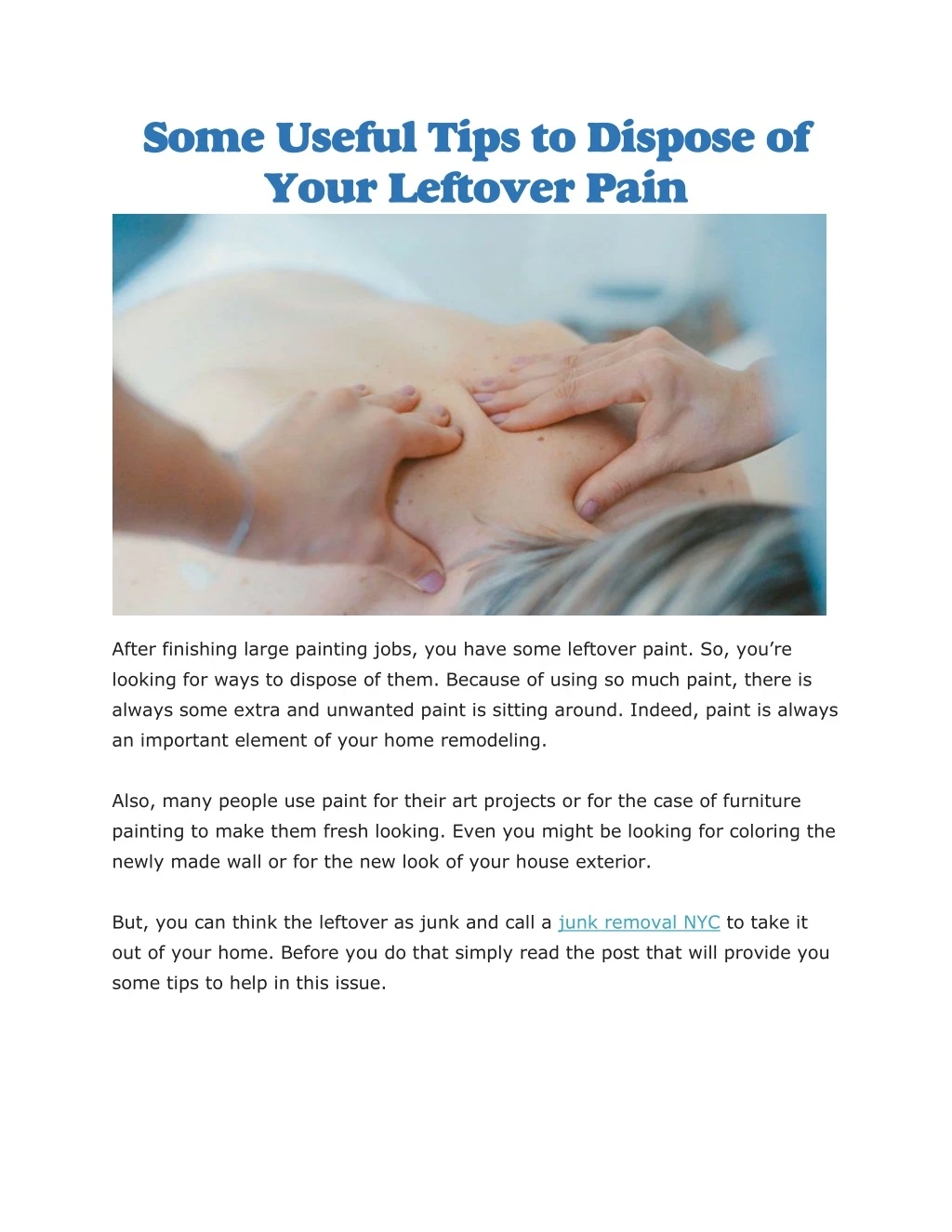 some useful tips to dispose of your leftover pain