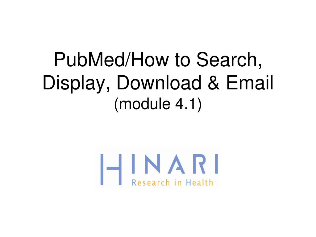 pubmed how to search display download email module 4 1