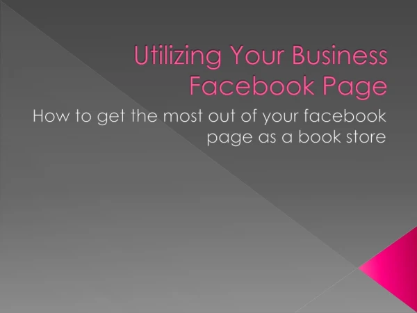Utilizing Your Business Facebook Page