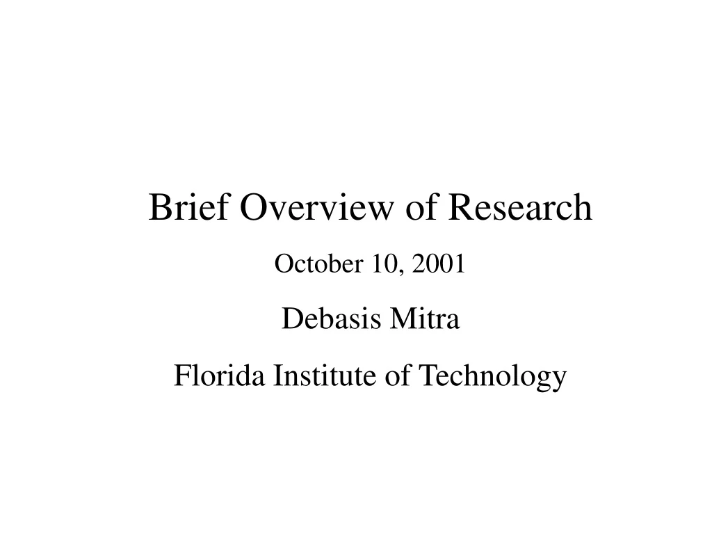 brief overview of research october 10 2001