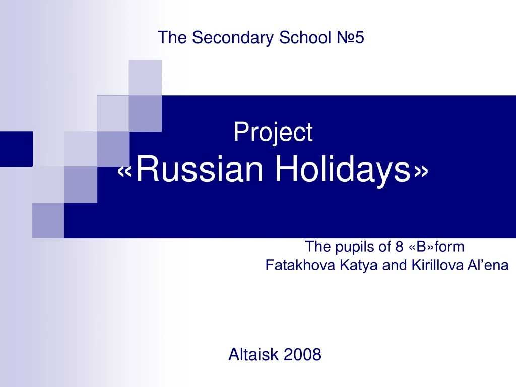 project russian holidays