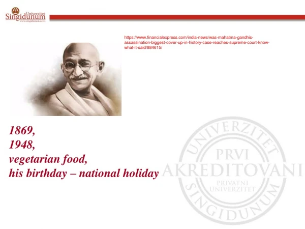 1869, 1948, vegetarian food, his birthday – national holiday