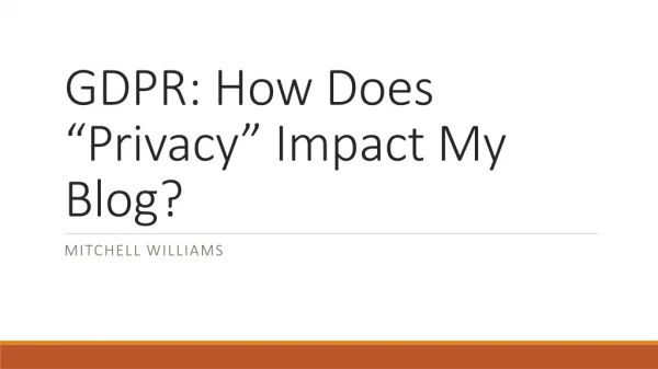 GDPR: How Does “Privacy” Impact My Blog?