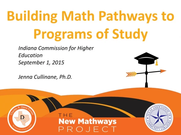 Indiana Commission for Higher Education September 1, 2015 Jenna Cullinane, Ph.D.