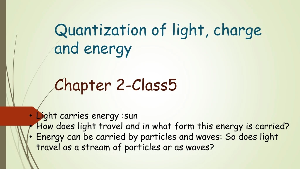 quantization of light charge and energy chapter 2 class5