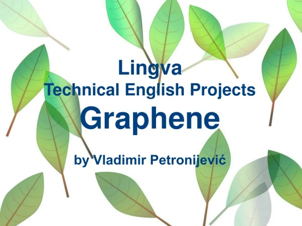Lingva Technical English Projects Graphene by Vladimir Petronijević