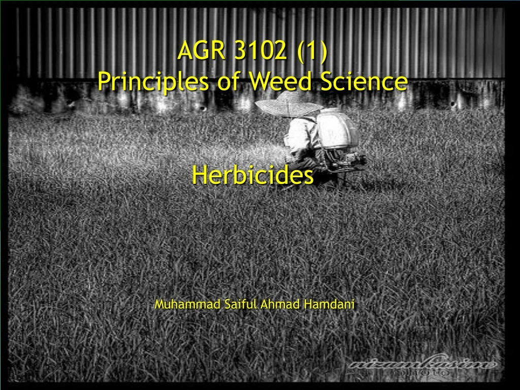 agr 3102 1 principles of weed science herbicides