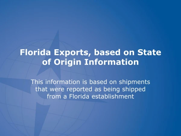 Florida Exports , based on State of Origin Information