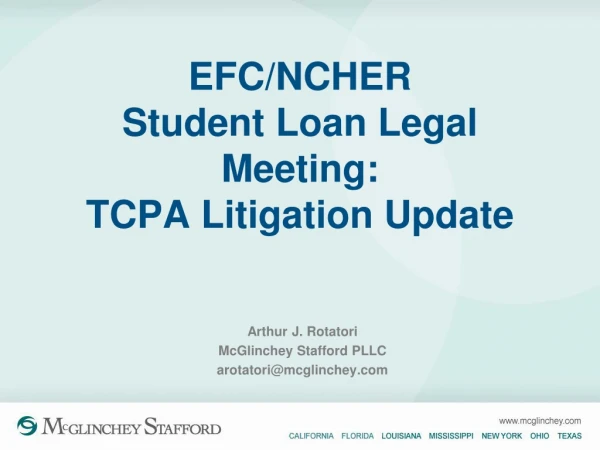 EFC/NCHER Student Loan Legal Meeting: TCPA Litigation Update