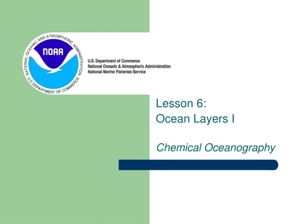 Lesson 6: Ocean Layers I Chemical Oceanography