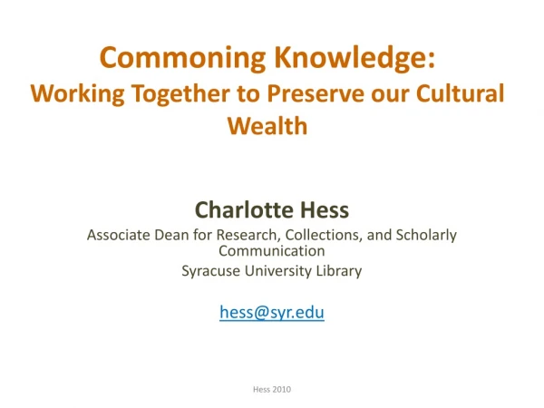 Commoning Knowledge: Working Together to Preserve our Cultural Wealth