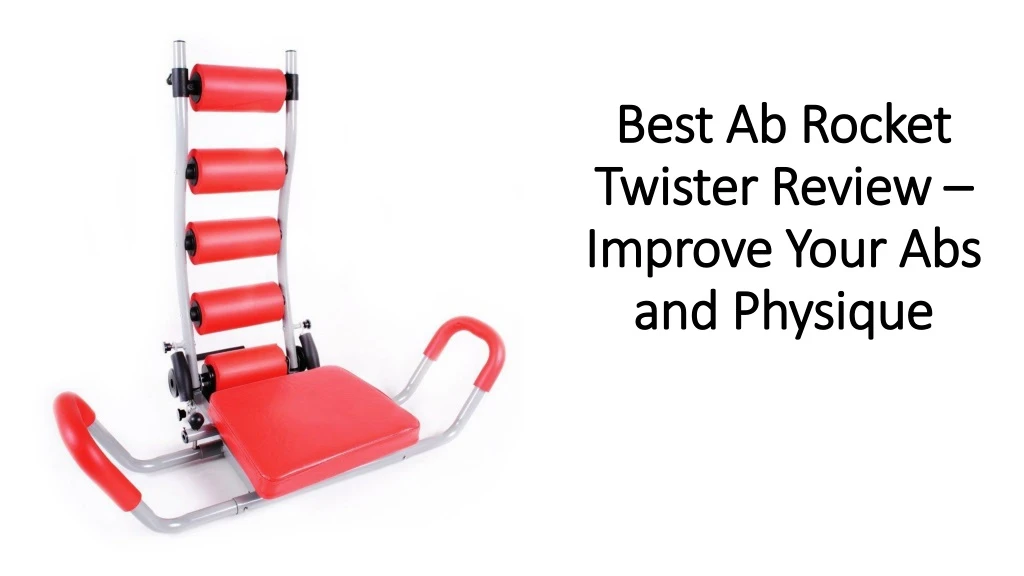 best ab rocket twister review improve your abs and physique