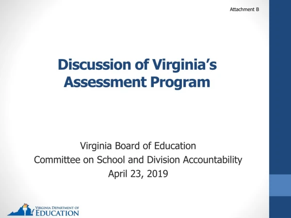 Discussion of Virginia’s Assessment Program