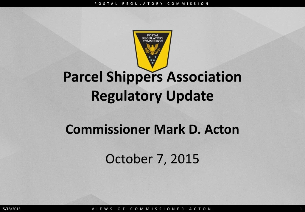 parcel shippers association regulatory update commissioner mark d acton