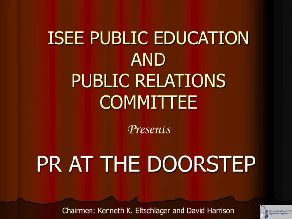 ISEE PUBLIC EDUCATION AND PUBLIC RELATIONS COMMITTEE