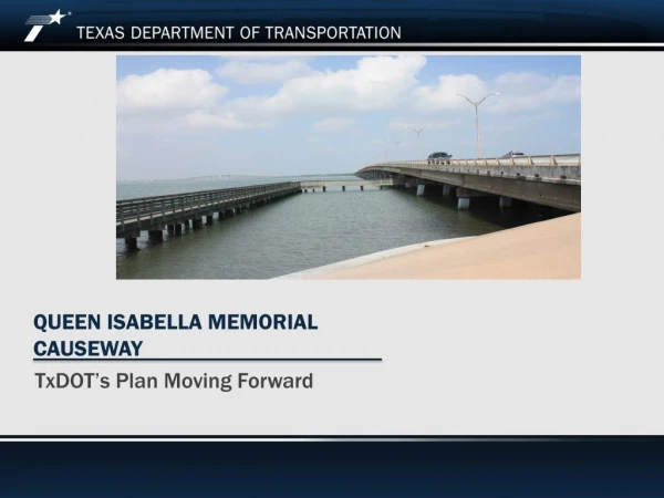 QUEEN ISABELLA MEMORIAL CAUSEWAY