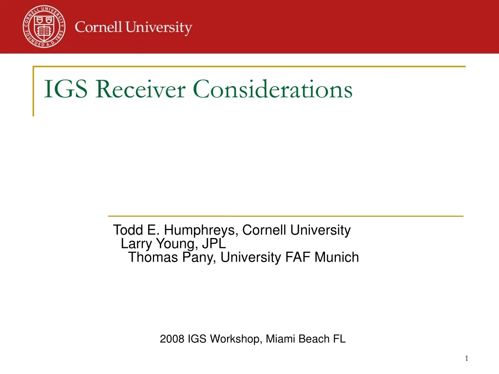 todd e humphreys cornell university larry young jpl thomas pany university faf munich