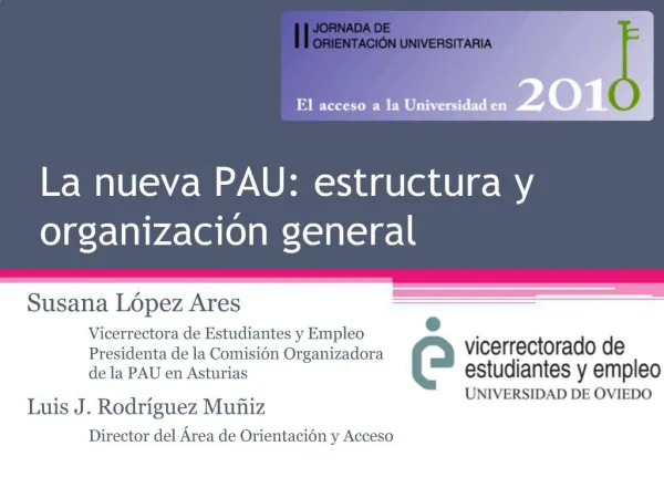 La nueva PAU: estructura y organizaci n general