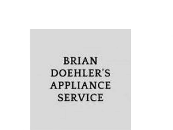 Brian Doehler's Appliance Service