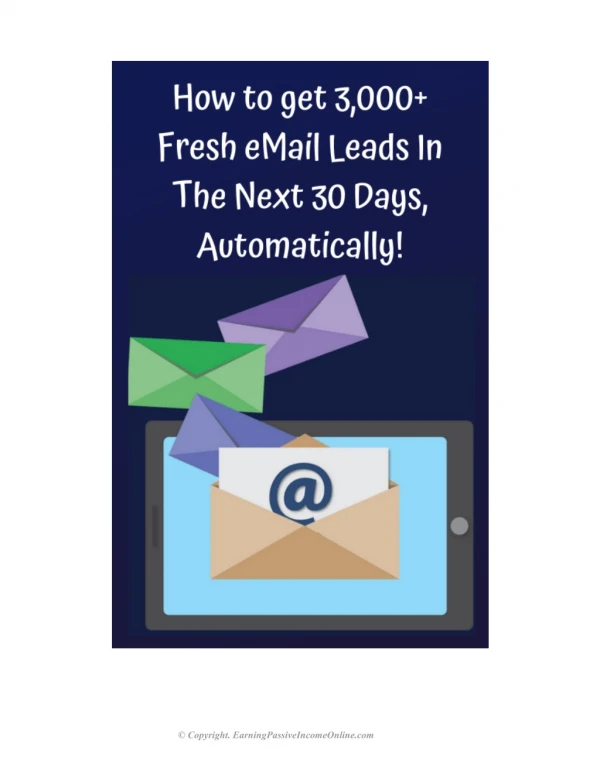 How To Get 3,000 Fresh Email Leads Per Month, Automatically!