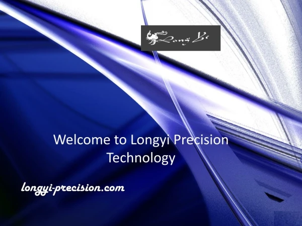 Welcome to Longyi Precision Technology