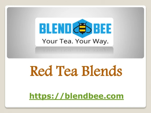 Red Tea Blends - blendbee.com