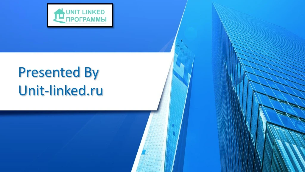 presented by unit linked ru