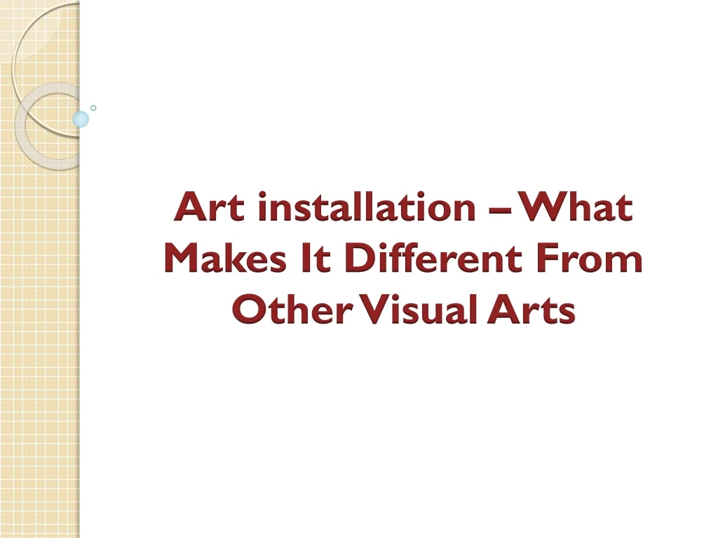 art installation what makes it different from other visual arts