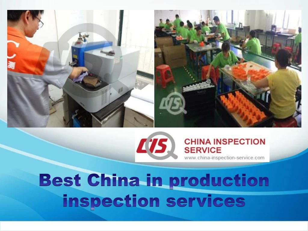 best china in production inspection services