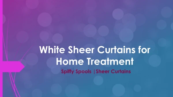 White Sheer Curtains for Home Treatment