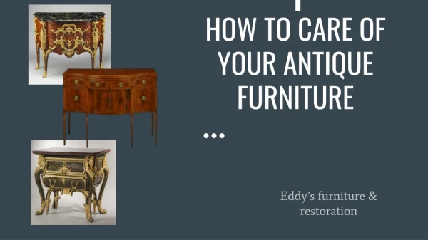 How to take care of antique furniture