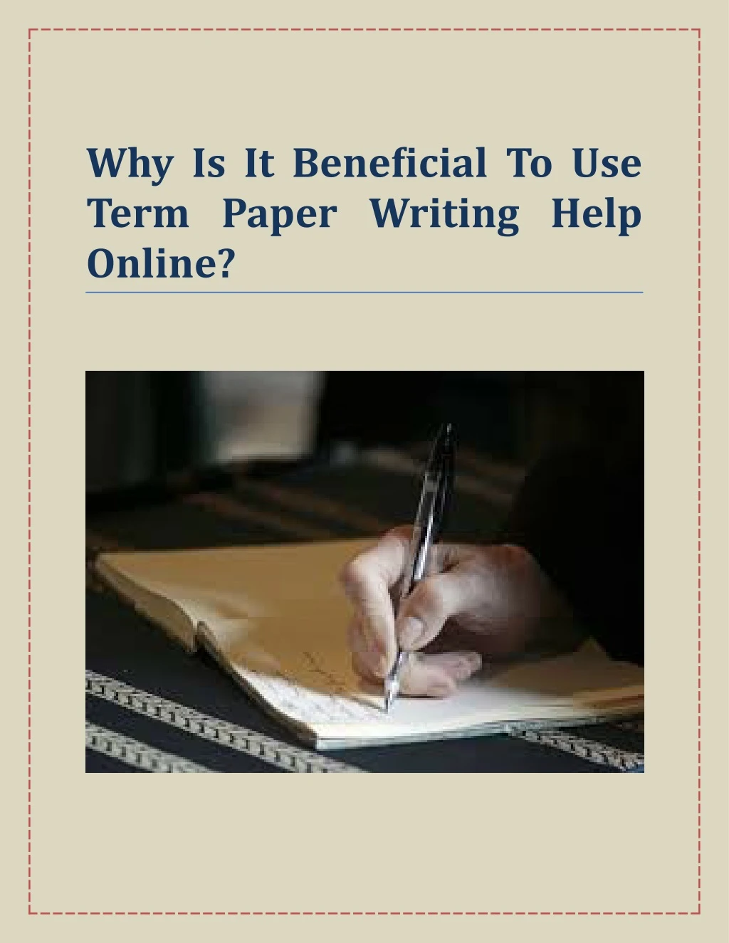 why is it beneficial to use term paper writing